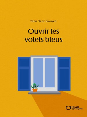 cover image of Ouvrir les volets bleus